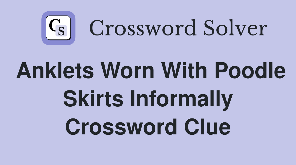 Full skirt shop crossword clue